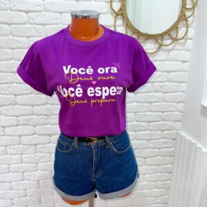 T-shirt Você Ora, Deus Ouve